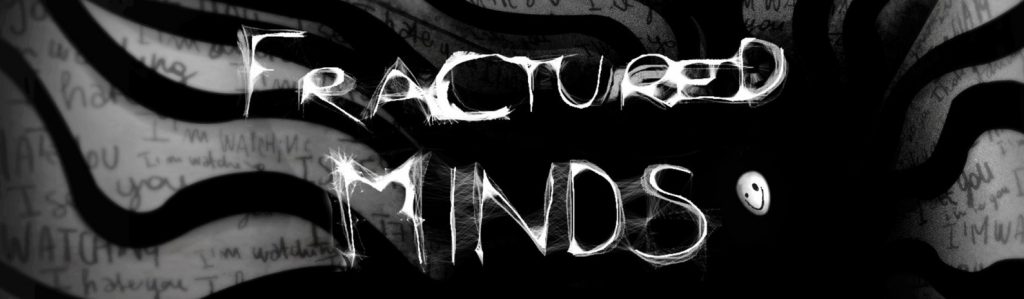 FRACTURED MINDS